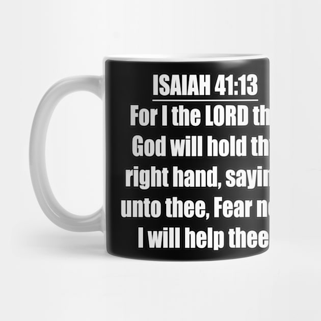 Isaiah 41:13 King James Version (KJV) by Holy Bible Verses